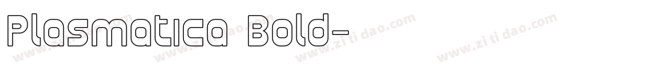 Plasmatica Bold字体转换